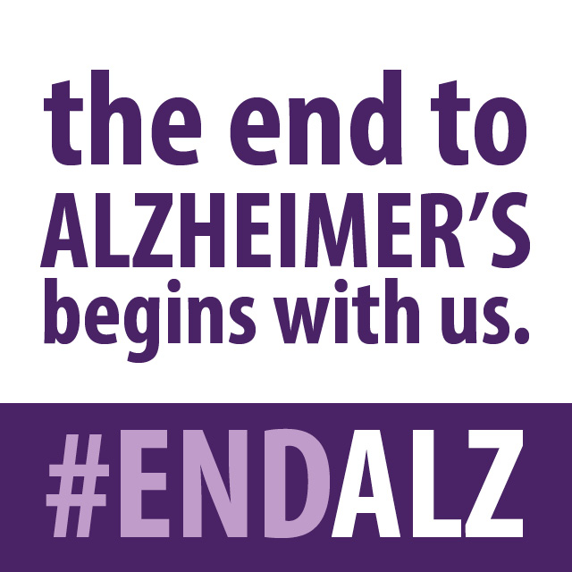 Graphic call to action. The end to Alzheimer's begins with us. #ENDALZ